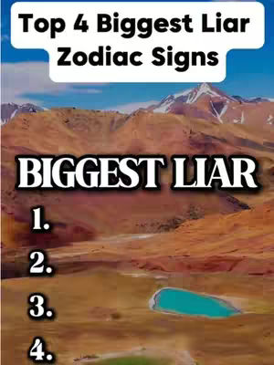 The cover image is a vertically oriented graphic. The background features a landscape with brown mountains and a lake. Overlayed on this is a banner with the text 'Top 4 Biggest Liar Zodiac Signs' and the text 'BIGGEST LIAR' over a numbered list.