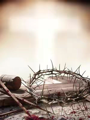 The image features a crown of thorns draped across a wooden structure, possibly an element of a cross, set against a blurred background. The lighting is somber, with a soft, bright area suggesting a heavenly glow or light.