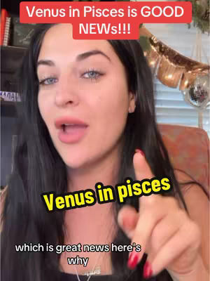 A woman with long dark hair and red nails is pointing at the camera. Text overlays include "Venus in Pisces is GOOD NEWS!!!" in a red rectangle at the top. A yellow rectangle with the text "Venus in pisces" is below, and the text "which is great news here's why" appears lower down. The background is partially visible, with a light-colored wall and gold decoration.