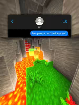 The cover image shows a phone screen displaying a text message conversation overlaid on a 3D rendered Minecraft-like environment, showcasing a lava flow and green terrain. The text bubble reads 'ben please don't tell anyone!'