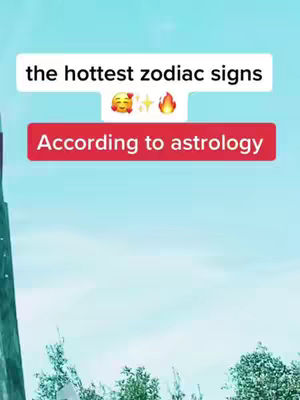The image features a sky blue background with a layered text overlay. The top layer displays the text 'the hottest zodiac signs' in a white rectangle. Below, a red rectangle contains the text 'According to astrology'. The image has a simple, clean aesthetic, emphasizing the text.