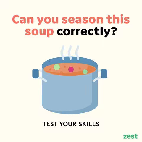 The image is a colorful, cartoon-style illustration set against a pale yellow backdrop. The focal point is a light blue cooking pot filled with orange soup. Green and magenta spherical objects are visible in the soup. Steam rises from the soup. Above the pot, text in a pink color boldly states, 'Can you season this soup correctly?' The word 'correctly' is in bold black letters. Beneath the pot, the text 'TEST YOUR SKILLS' is displayed in black. In the bottom right corner, a green 'zest' logo is present.