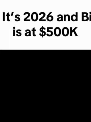 The image is simple, consisting of a white background and black band. The text overlay states, "It's 2026 and Bitcoin is at $500K".