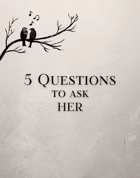 The image features a minimalist design with a light beige background. Two birds are perched on a tree branch, with musical notes floating above them. Below, large text in a clean, sans-serif font reads "5 QUESTIONS TO ASK HER."