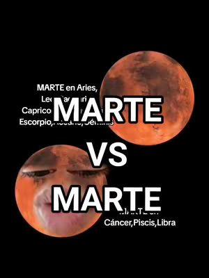 The image features a split composition on a black background. On the upper right side, there's a stylized depiction of the planet Mars, rendered in shades of orange and red. Beneath this, the image shows another stylized Mars, with a human face overlaid on it. Bold white text reads "MARTE" and "VS" to separate the upper and lower portions. The image has overlaid text in Spanish, with astrological signs mentioned at the bottom.