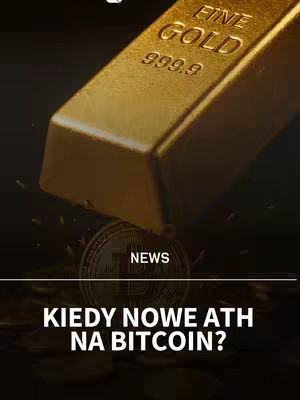 The image features a close-up of a gold bar with the inscription 'FINE GOLD 999.9'. Below the bar is a blurry Bitcoin coin in detail. The lower portion of the image shows more Bitcoin coins. The background is dark with added effect to make it more dramatic. The text overlays read 'NEWS' and 'KIEDY NOWE ATH NA BITCOIN?'