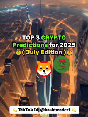 The image showcases a cityscape at night, with tall buildings illuminated against a dark sky. Overlayed text announces "TOP 3 CRYPTO Predictions for 2025" in a green banner. Below, icons representing cryptocurrencies (Shiba Inu and Pepe the Frog) are included. The TikTok handle "@kashitrader1" is displayed at the bottom.