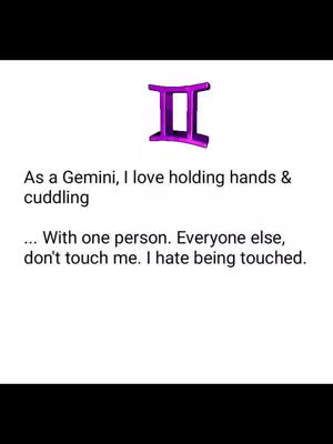 The image has a white background with a purple Gemini symbol at the top. Below, white text presents a statement about Geminis and affection, with a contrasting statement at the end about not liking to be touched.