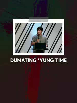 The cover image features a man speaking into a microphone in front of a simple, angled black and white patterned background, set inside a white polaroid-style frame. The background is a gradient blending dark and light shades. Overlayed at the bottom is the text 'DUMATING 'YUNG TIME'.