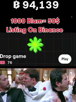 The image is a screen grab of a mobile game, possibly a crypto related app. The top part says "฿ 94,139", indicating a currency amount. Below it, it says "1000 Blum = 50$" and "Listing On Binance." In the center is a green, digital blossom, above a button that says "Drop game" and a number of items in a pink indicator. At the bottom is a scene that is from a Bollywood film with three men in white suits, reacting intensely.