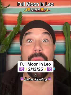 A man with a dark beanie and a groomed mustache and beard looks at the camera with wide eyes. Text overlays read: Full Moon In Leo, the date, and the words Zodiac Readings.