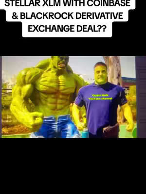 The image is a split composition featuring two individuals. On the left, a green-skinned figure resembling the Hulk, wearing blue shorts, is shown with its arms flexed. On the right, a man with green skin, similar to the Hulk's complexion, wears a purple t-shirt with yellow text, standing beside a tree; in the background are a residential area with trees. Above these combined figures, there is a white rectangular text box containing the words: \"STELLAR XLM WITH COINBASE & BLACKROCK DERIVATIVE EXCHANGE DEAL??\".