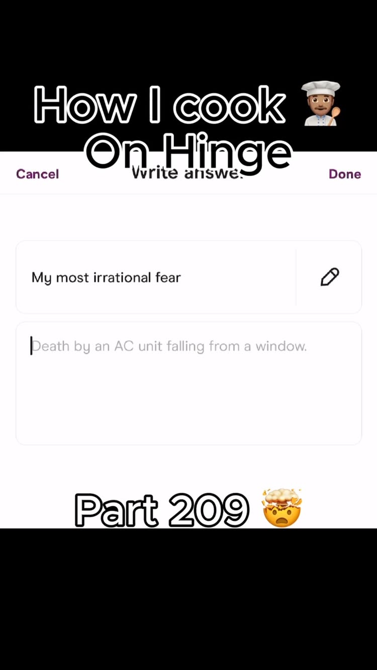 The cover image shows a screenshot of the Hinge app interface, with the title "How I cook On Hinge" overlaid at the top. It includes the 'Cancel' and 'Done' options for the profile field editing. The central part of the frame contains a text box with the prompt 'My most irrational fear' already filled, with the creator's answer: 'Death by an AC unit falling from a window.' Below, 'Part 209' is indicated by the text in the very bottom.