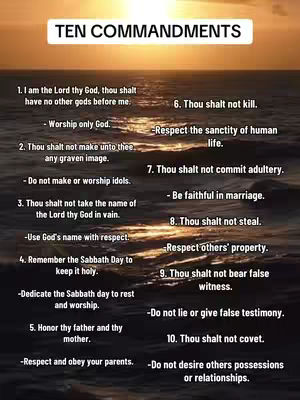 An image featuring a serene ocean scape bathed in the warm glow of a sunset. Overlayed on this tranquil scene is a list of the Ten Commandments presented in a clear, readable font within a white rectangular box. The composition is a blend of natural beauty and religious text, creating a visual of spiritual guidance and reflection.