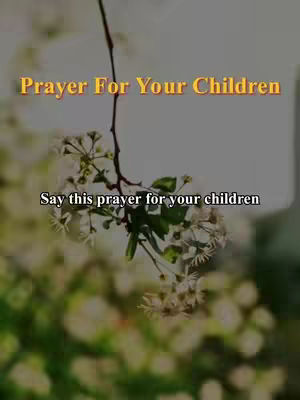 The cover image features a blurred, natural background with soft greens and whites. A branch with delicate white flowers extends across the frame. The text overlay reads 'Prayer For Your Children' in a gold color at the top, and there's additional text at the bottom in a black font. The overall composition is simple with a focus on the natural elements.