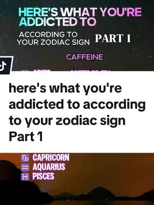 The cover image is a vertical graphic with a gradient background blending shades of blue, purple, and pink. At the top, bold white text reads 'HERE'S WHAT YOU'RE ADDICTED TO' in a sans-serif font, followed by smaller text 'ACCORDING TO YOUR ZODIAC SIGN' and 'PART 1' in the same font. Beneath, is the word 'CAFFEINE'. At the bottom is an image of a landscape with silhouettes of mountains against hues of orange and dark. Below, the text reads: CAPRICORN, AQUARIUS, PISCES
