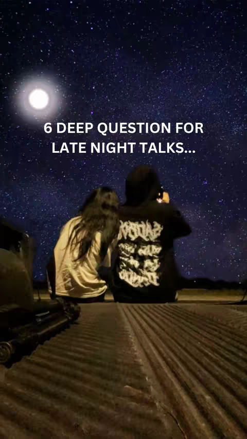 Two people, a woman and a person wearing a hoodie, are silhouetted against a night sky filled with stars and a bright full moon. Text overlaid on the image reads, '6 DEEP QUESTION FOR LATE NIGHT TALKS...'