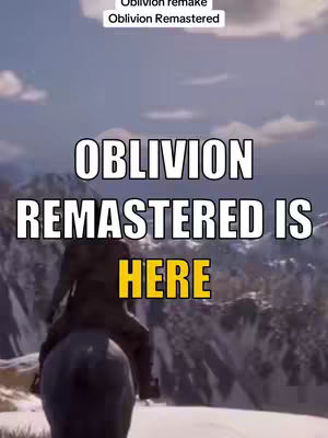 The cover image shows a landscape with mountains and a person riding a horse in the foreground. The text overlay says "Oblivion Remastered is Here".