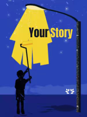 The image is a stylized illustration set against a deep blue night sky filled with small white stars. A street lamp dominates the right side, with a curved black pole and a yellow light emitting from the top. The light illuminates a large yellow area, roughly shaped like a paint splash, where the text 'Your Story' is written. A black silhouette of a person is positioned on the bottom left, holding a paint roller up towards the yellow light.