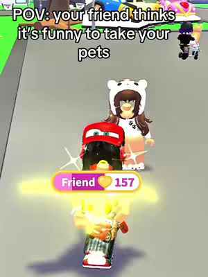 A Roblox-style image features two avatars in a virtual environment. One, a child in front, is surrounded by a golden shine, with a friend indicator that reads 'Friend' and a number value. Above, text reads 'POV: your friend thinks it's funny to take your pets'. The avatars are in a street-like setting with a parked car in the background.