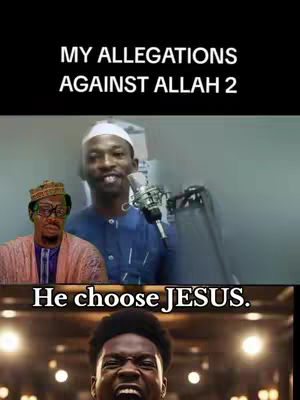 The cover image features a split-screen design with three distinct sections. The top portion displays bold white text against a black background, reading 'MY ALLEGATIONS AGAINST ALLAH 2.' Below, the image divides into two primary visuals. On the left, a person in a hat and glasses is displayed. On the right is a man speaking into a microphone. At the bottom, another black background with white text states 'He choose JESUS.' In the bottom a shocked face.