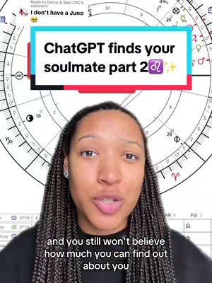A woman is the center of the frame, looking towards the viewer offering information. Behind the woman is a astrology chart. Above her head is a text box with the words 'ChatGPT finds your soulmate part 2'. The overall color palette is blue, white, black, and brown.