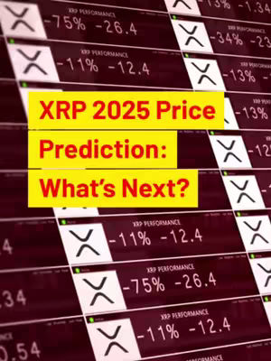 The cover image showcases a series of data tables or charts with XRP-related information, along with a text overlay in a yellow box that reads “XRP 2025 Price Prediction: What’s Next?”. The background appears to be a dark maroon color that gives a financial environment.