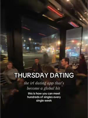 The cover image features a dimly lit interior with several people. Text overlays highlight "THURSDAY DATING" and the app's purpose: "the irl dating app that's become a global hit" and details the app's function.