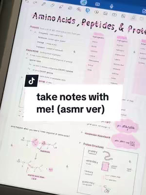 The cover image shows a tablet screen displaying notes about "Amino Acids, Peptides, & Proteins" with colorful annotations. A white rectangle with the text "take notes with me! (asmr ver)" spans the lower section obscuring parts of the notes. The composition is dominated by the tablet screen angled slightly, filled with handwritten notes and diagrams, emphasizing a study or educational context. Pink highlights are used, and Tik Tok logo is also on the cover image.