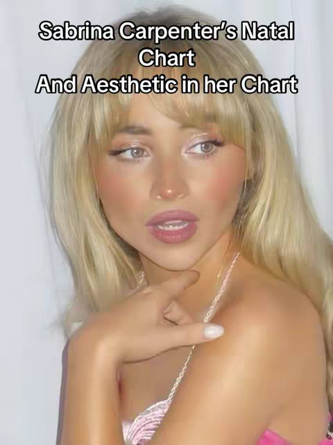 The cover shows a close-up of a light-skinned woman with long blonde hair and light makeup, in front of a neutral background. Text overlaying the image reads 'Sabrina Carpenter's Natal Chart' and 'And Aesthetic in her Chart.' The woman's eyes are open, and her gaze is directed slightly upwards and to the right.