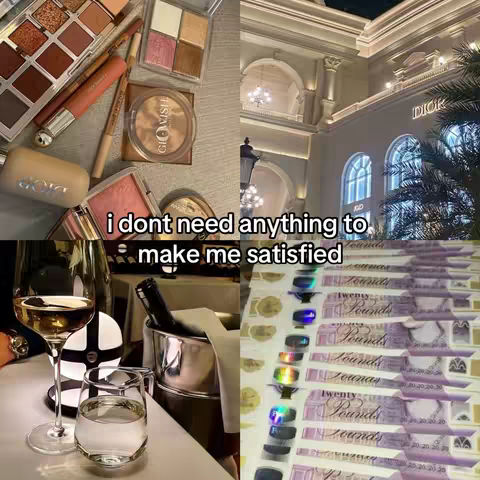 A four-panel collage. Top left: makeup products. Top right: a retail storefront with the word "DIOR" visible. Bottom left: a glass of white wine and a glass of water on a table with other items. Bottom right: stacked twenty-pound banknotes. Text overlaying the collage states, "i dont need anything to make me satisfied."