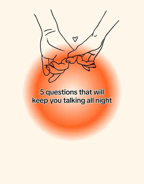 The image is a digital illustration with a cream-colored background. Two hands, depicted with thin black outlines, are holding each other by the little fingers, symbolizing connection and intimacy. Above the hands, a small heart is drawn. Behind the hands, a blurry, orange circle provides a warm background for the text overlay. The overlay text is in a clear, sans-serif font, and it reads, '5 questions that will keep you talking all night'. The overall composition is simple, with a focus on the hands and the message of conversation and connection.