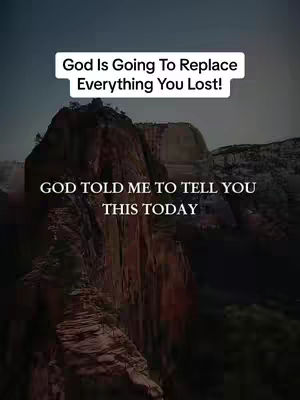The cover image features a scenic view of a mountain and a sky, text overlays: God Is Going To Replace Everything You Lost! GOD TOLD ME TO TELL YOU THIS TODAY  is superimposed  with white fonts over the mountain.