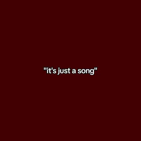 A minimalist cover image with a deep burgundy background. Centered, white text in a simple sans-serif font reads, "it's just a song". The overall composition is clean and focused.