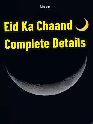 A graphic with a gradient dark blue background featuring a crescent moon and text overlays. At the top, there's the word 'Moon' in white. The main text, 'Eid Ka Chaand' and 'Complete Details', are in vibrant yellow with a black outline, indicating a focus on information about the moon's visibility during Eid.