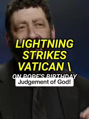 The cover image features a man in a dark suit with text overlayed. The background is blurred. The overlay includes phrases like 'Lightning Strikes Vatican' and 'Judgement of God!'