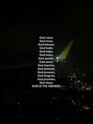 A night scene captures a cityscape at the bottom, with an airplane wing cutting through the darkness from the right. Above, in clear white text, is a list of statements attributed to God, ending with 'GOD IS THE ANSWER'.