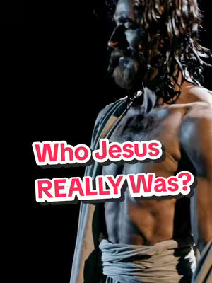 The image is a vertical shot focusing on a man, likely depicting Jesus, from the waist up. He has dark hair, a beard, and is looking off to the side with a serious expression. The lighting is dramatic, with strong shadows, and the overall color palette is dark and moody. A text overlay in a stylized font reads "Who Jesus REALLY Was?"