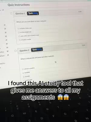 A screenshot of a computer screen displaying a quiz. The main focus in on question #1 which asks "Where are you most likely to find a volcano". On the bottom of the screen there is text overlay that reads "I found this AI study tool that gives me answers to all my assignments", with the eyes emoji next to it. In the background, a black keyboard is visible. The screen is bright, with a white background.
