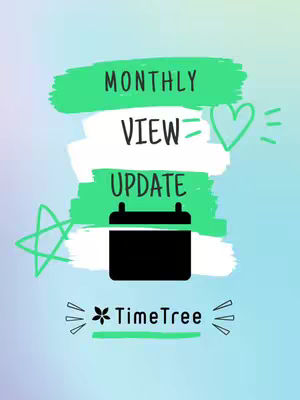 The image features a gradient background transitioning from blue to turquoise. Overlaid on this are various design elements. The text "MONTHLY VIEW = UPDATE" is prominently displayed within a green, brushstroke-style background. A stylized heart symbol is to the right of the "VIEW =" text. A black calendar icon sits below the text. To the left of the calendar icon is a star, and at the bottom of the image is the text 'TimeTree' next to a flower icon, all composed in a playful and modern manner.