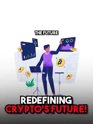 The image shows a graphic with the text "THE FUTURE" at the top, and "REDEFINING CRYPTO'S FUTURE!" at the bottom. In the middle, a person is standing in front of a screen, with bitcoin, litecoin, and ethereum logos floating around, and with charts on the screen. It is a vivid illustration about cryptocurrency.