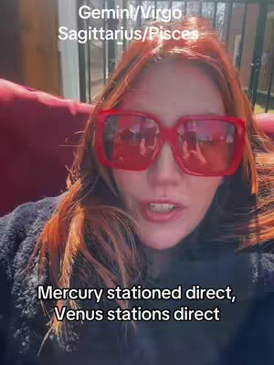 A woman with red hair and large red-tinted sunglasses speaks to the camera. Text overlays list astrology signs and a statement about Mercury and Venus.