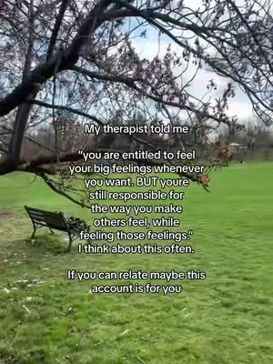 A scenic outdoor shot with a lush green field, a park bench, and tree branches overhead. Text overlays provide context and a quote about feelings and responsibilities.