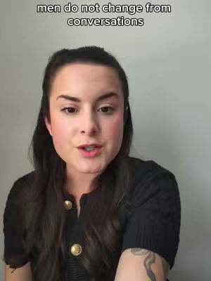 A woman with dark hair and a black top looks directly at the camera against a plain background. The overlay text at the top says, 'men do not change from conversations.'