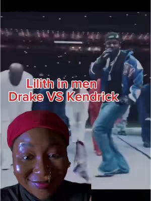 The cover image shows a split-screen presentation. On the bottom left, a Black woman with a red cap is centered in the frame; she's looking at the camera with a slight smile, with part of her face wet. On the right, a performance on stage with a performer wearing a blue jacket and a microphone is seen. Overlayed text reads, Lilith in men, Drake VS Kendrick.
