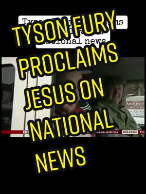 The cover image is a vertical video frame with a black background. The main visual element is a screen capture showing a man, presumably Tyson Fury, inside a vehicle. Overlaid on this image are several text elements in a bright yellow font. The text is stacked vertically, starting with 'TYSON FURY' followed by 'PROCLAIMS', 'JESUS ON', and 'NATIONAL NEWS'. The text is outlined in black, which enhances contrast against the image and the background. The man in the video appears to be wearing a dark cap, and the background indicates the scene is of or near a news station, with a glimpse of a news ticker visible in the lower right corner. The composition is a text-heavy and visually engaging graphic intended to grab attention.