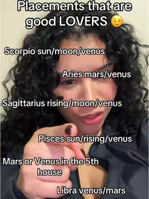 A woman points towards the viewer. White text on top reads "Placements that are good LOVERS" with a smiley face emoji. Below the text list of astrology placements.
