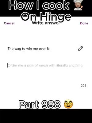 The image displays a Hinge profile setup. The background is white, with framed text overlay on top. In the center, the image has text prompts. At the bottom, a black stripe holds the text "Part 998" and an emoji. A chef emoji is located at the top right