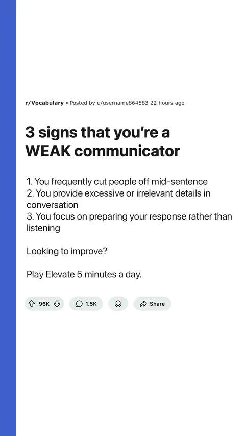 The cover image is a screenshot of a Reddit post about communication. The background is white with a solid blue vertical stripe on the left side. The main text is "3 signs that you're a WEAK communicator" in bold, black font. Below are three bullet points listing examples of weak communication habits. At the bottom, there's an invitation to use the "Elevate" app for improvement, followed by a row of social interaction icons (upvote, comment count, share).