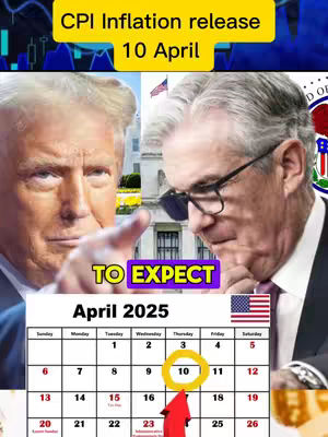 The image is a composite featuring two men, Donald Trump and Jerome Powell, set against a background of financial charts and architectural elements. Trump is positioned on the left, pointing his finger, while Powell is on the right, looking down. In the middle is a calendar for April 2025, with the 10th highlighted. The text overlays include "CPI Inflation release 10 April" and "TO EXPECT". The color palette is dominated by yellow, blue, and white, with the faces of the men being the focal point.